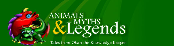 Animals Myths & Legends tales from Oban the Knowledge Keeper