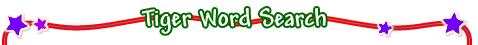 Tiger Word Search Game