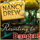 Nancy Drew Dossier: Resorting to Danger
