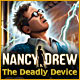 Nancy Drew: The Deadly Device