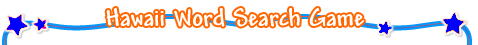 Hawaii Word Search Game