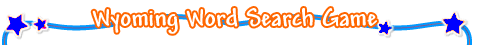 Wyoming Word Search Game