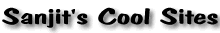 Sanjit's Cool Sites